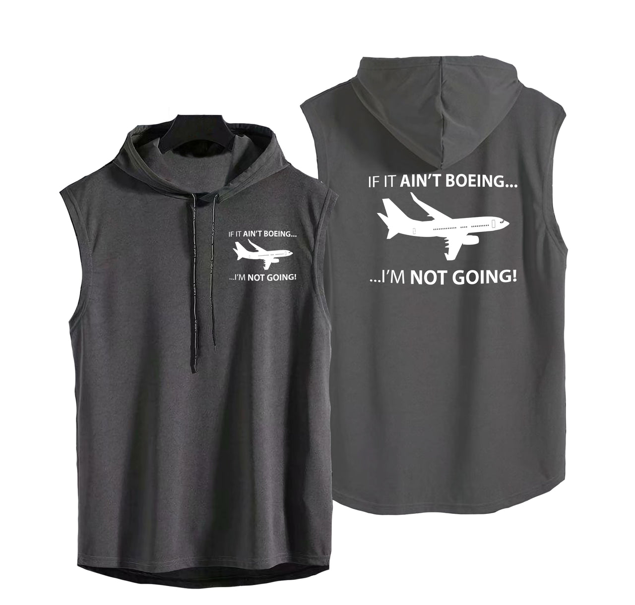 If It Ain't Boeing I'm Not Going! Designed Hooded Tank Tops