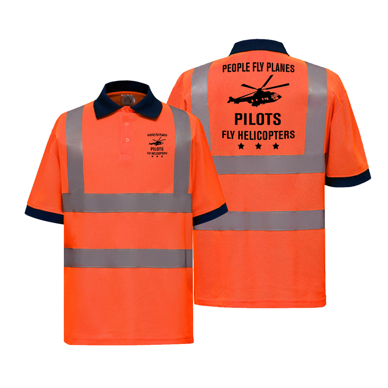 People Fly Planes Pilots Fly Helicopters Designed Reflective Polo T-Shirts