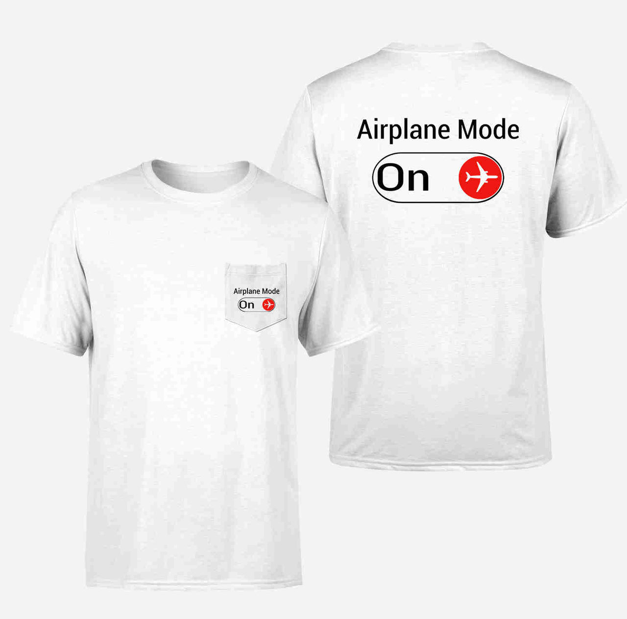 Airplane Mode On Designed Pocket T-Shirts