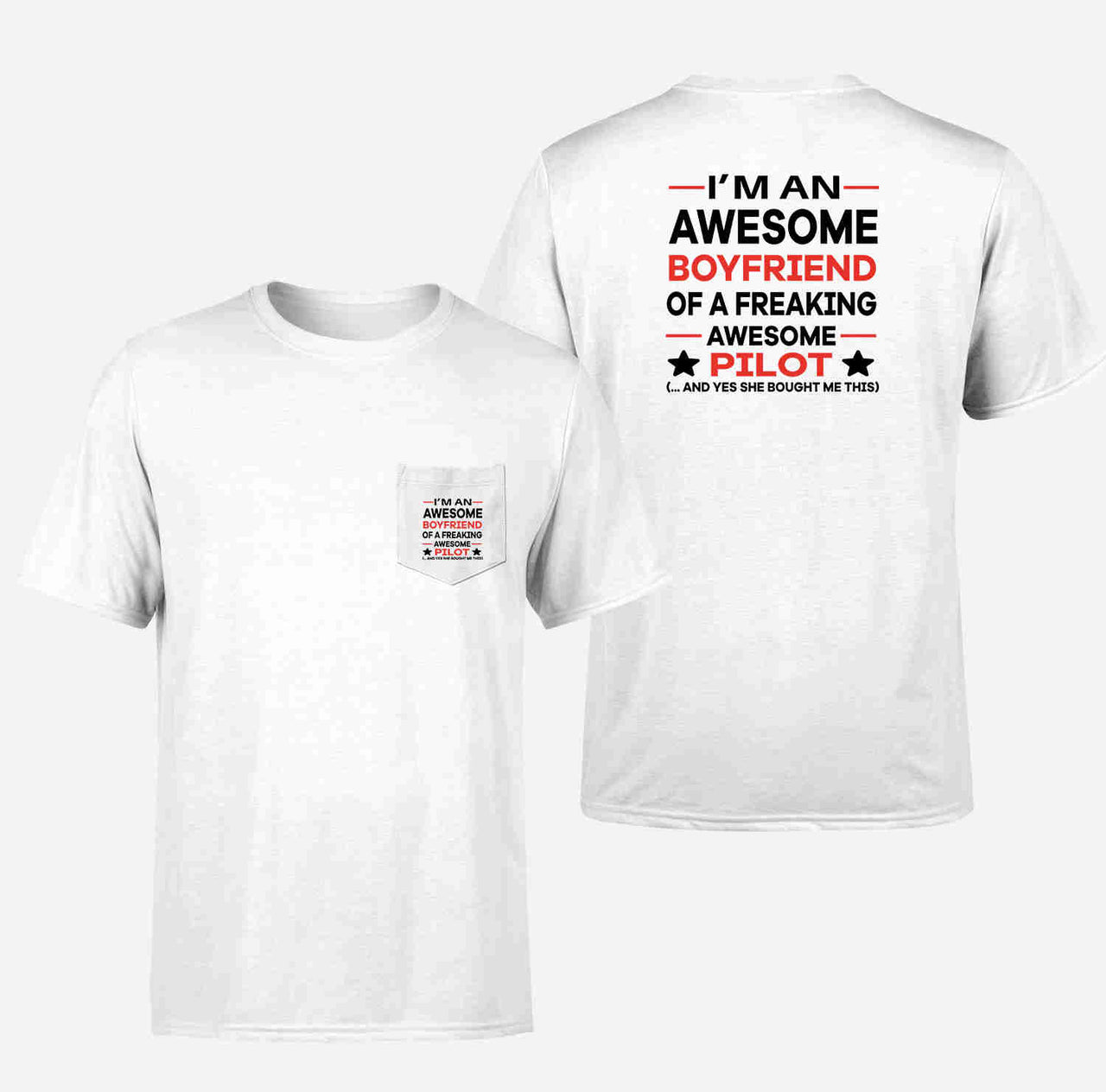 I am an Awesome Boyfriend Designed Pocket T-Shirts