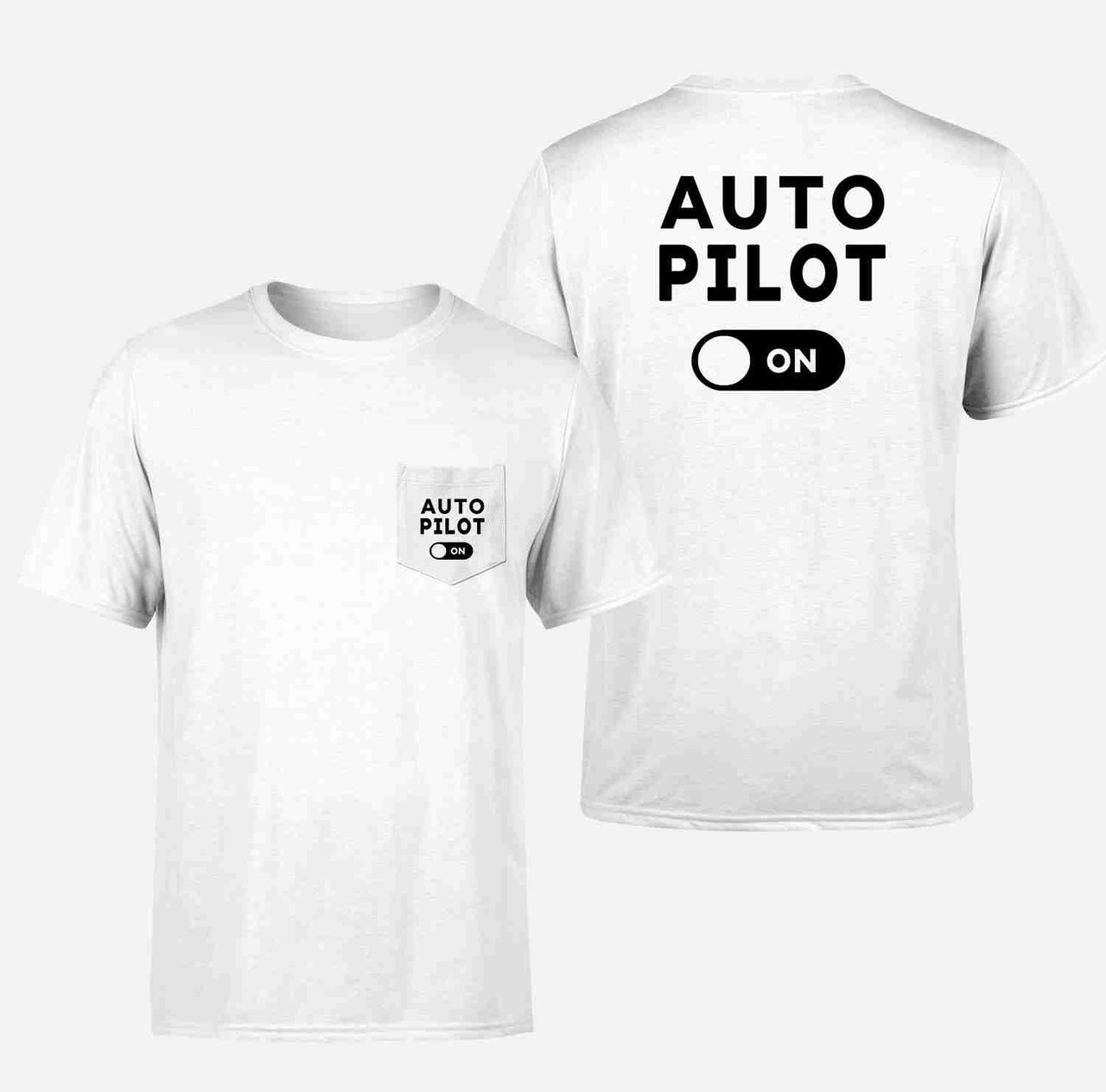 Auto Pilot ON Designed Pocket T-Shirts