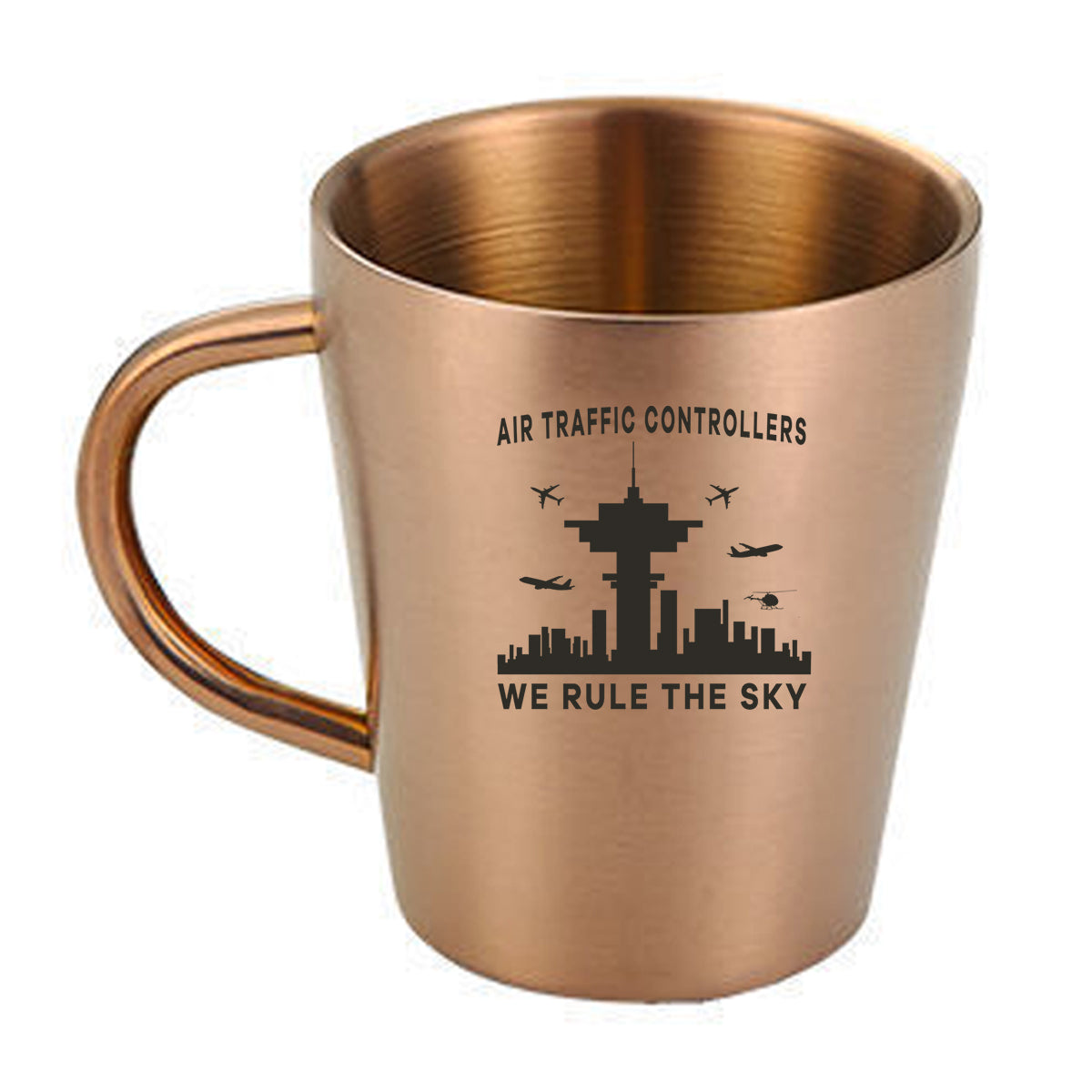 Air Traffic Controllers - We Rule The Sky Designed Stainless Steel Coffee Mugs