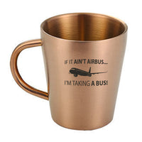 Thumbnail for If It Ain't Airbus I'm Taking A Bus Designed Stainless Steel Coffee Mugs