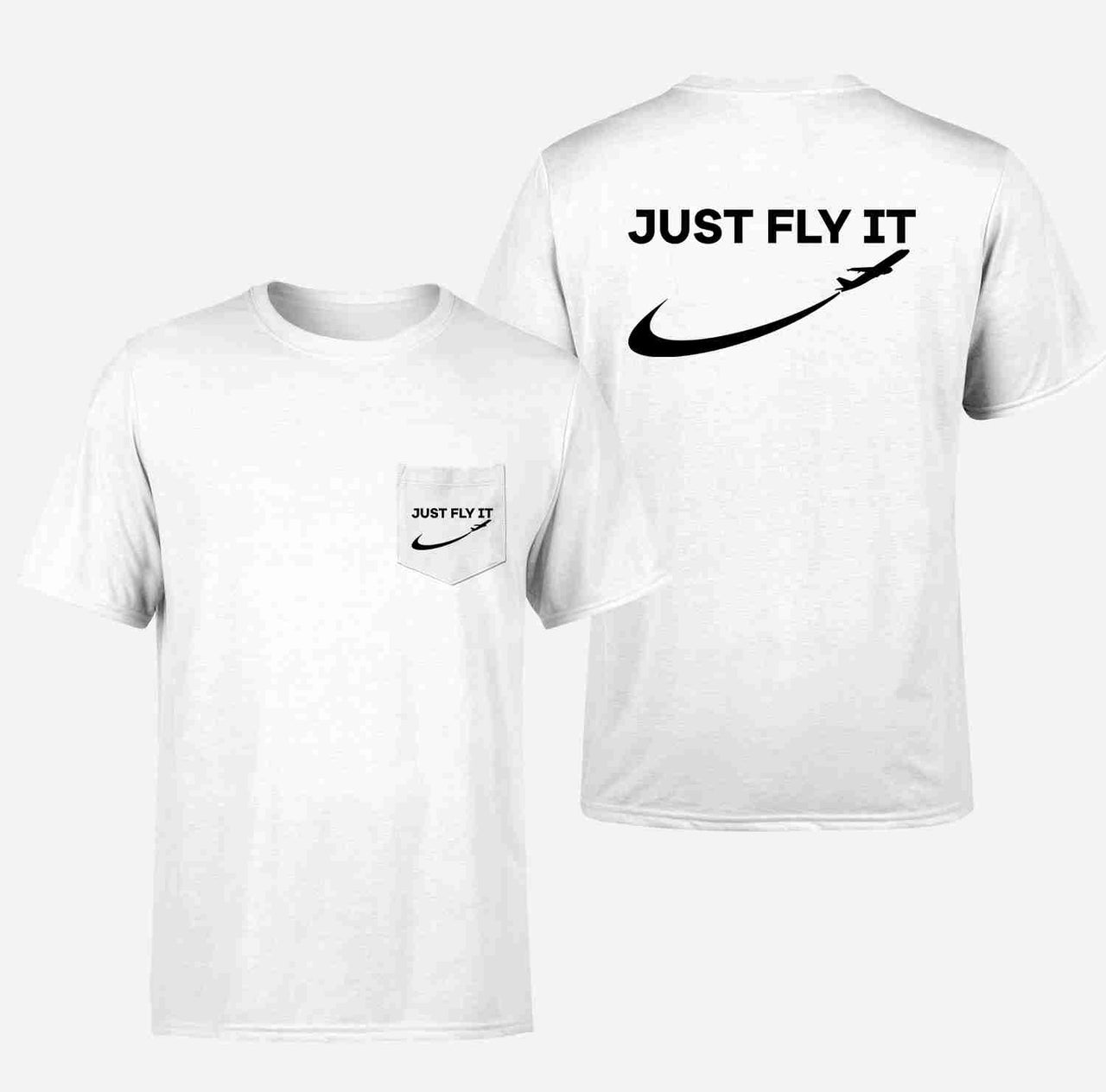 Just Fly It 2 Designed Pocket T-Shirts