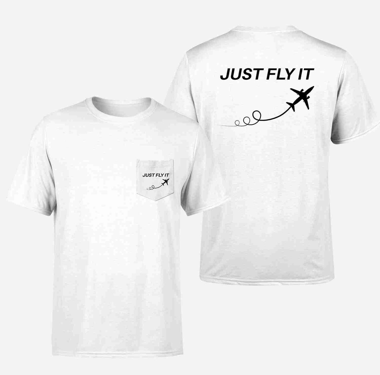 Just Fly It Designed Pocket T-Shirts