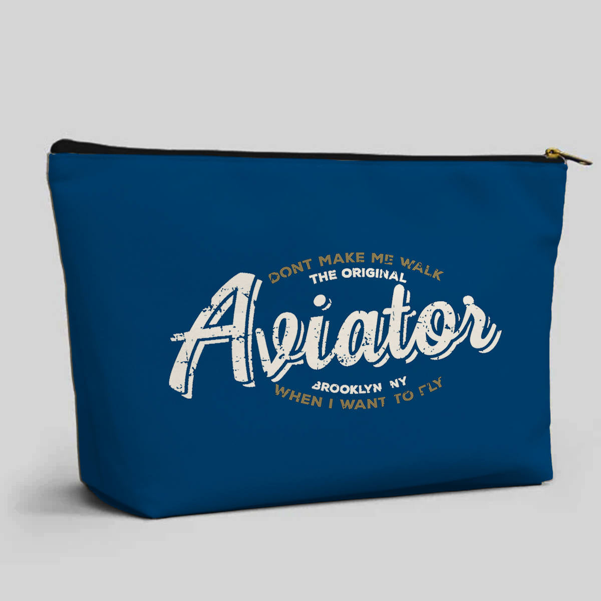 Aviator - Dont Make Me Walk Designed Zipper Pouch