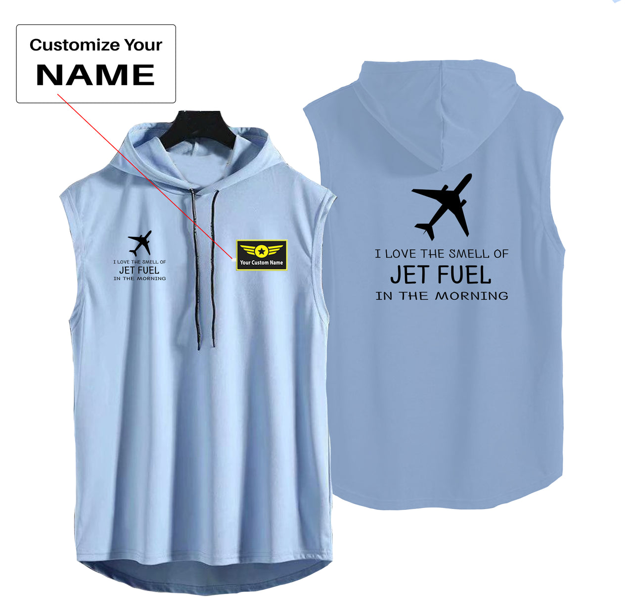 I Love The Smell Of Jet Fuel In The Morning Designed Hooded Tank Tops