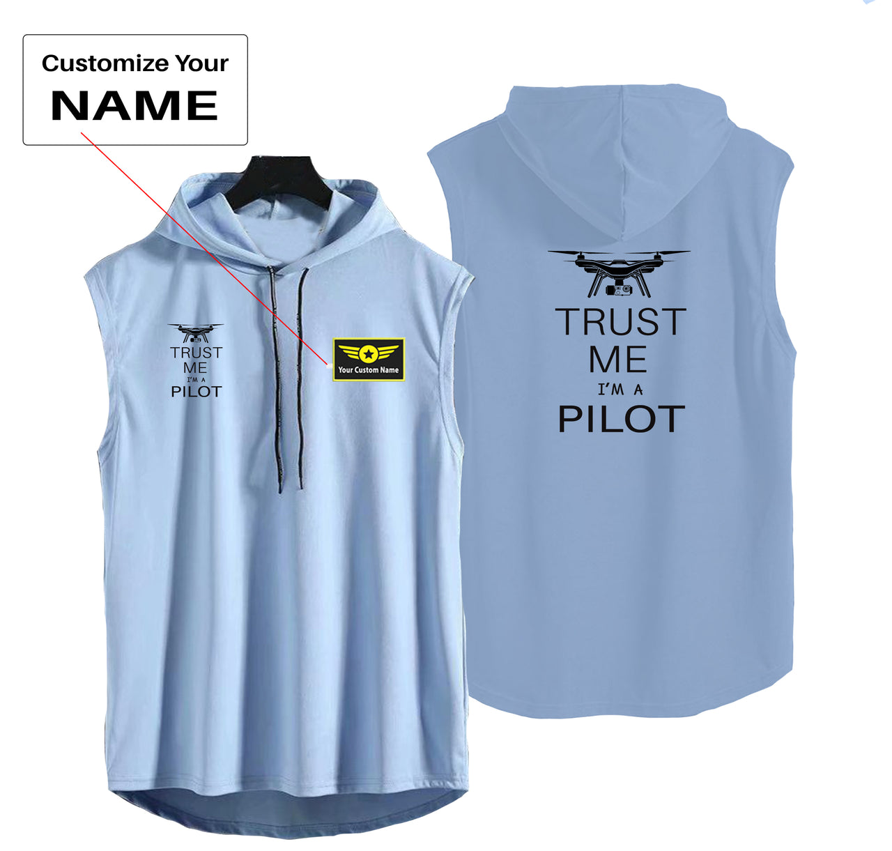 Trust Me I'm a Pilot (Drone) Designed Hooded Tank Tops