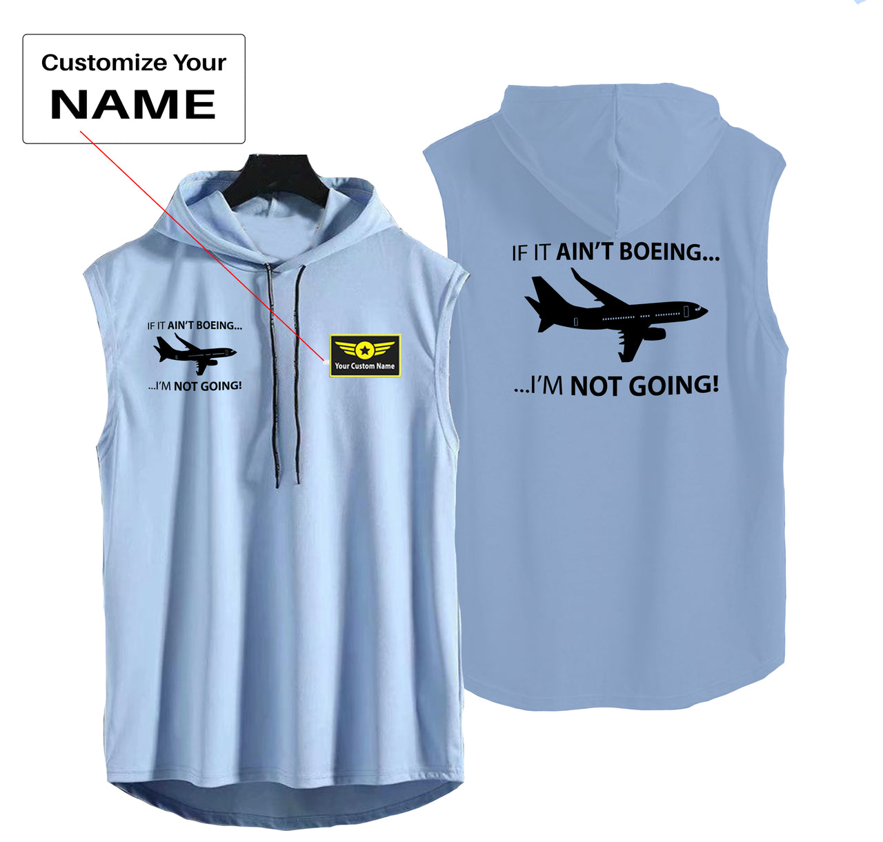 If It Ain't Boeing I'm Not Going! Designed Hooded Tank Tops