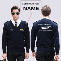 Thumbnail for To Fly or Not To What a Stupid Question Designed Wool Pilot Sweaters