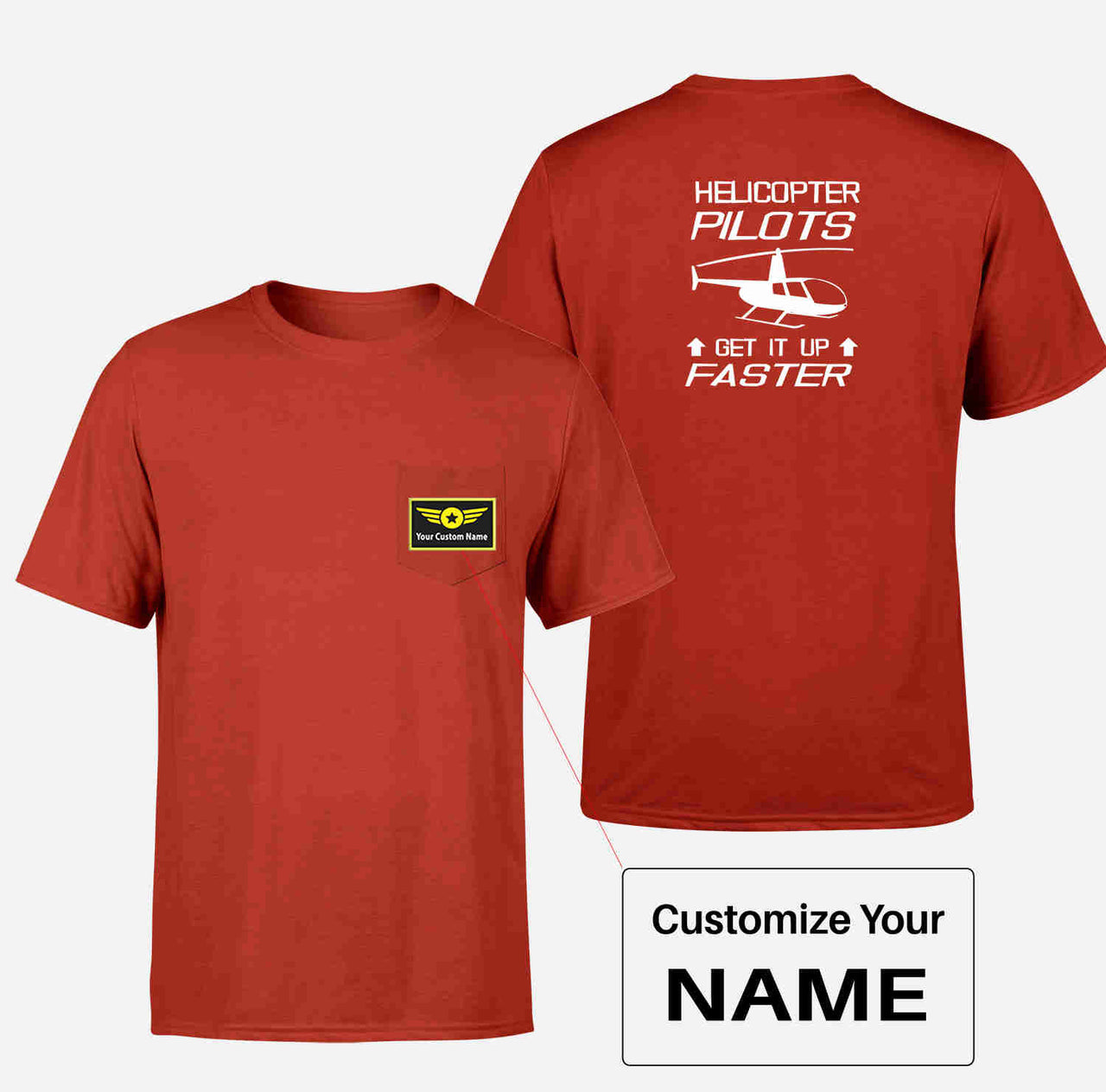 Helicopter Pilots Get It Up Faster Designed Pocket T-Shirts