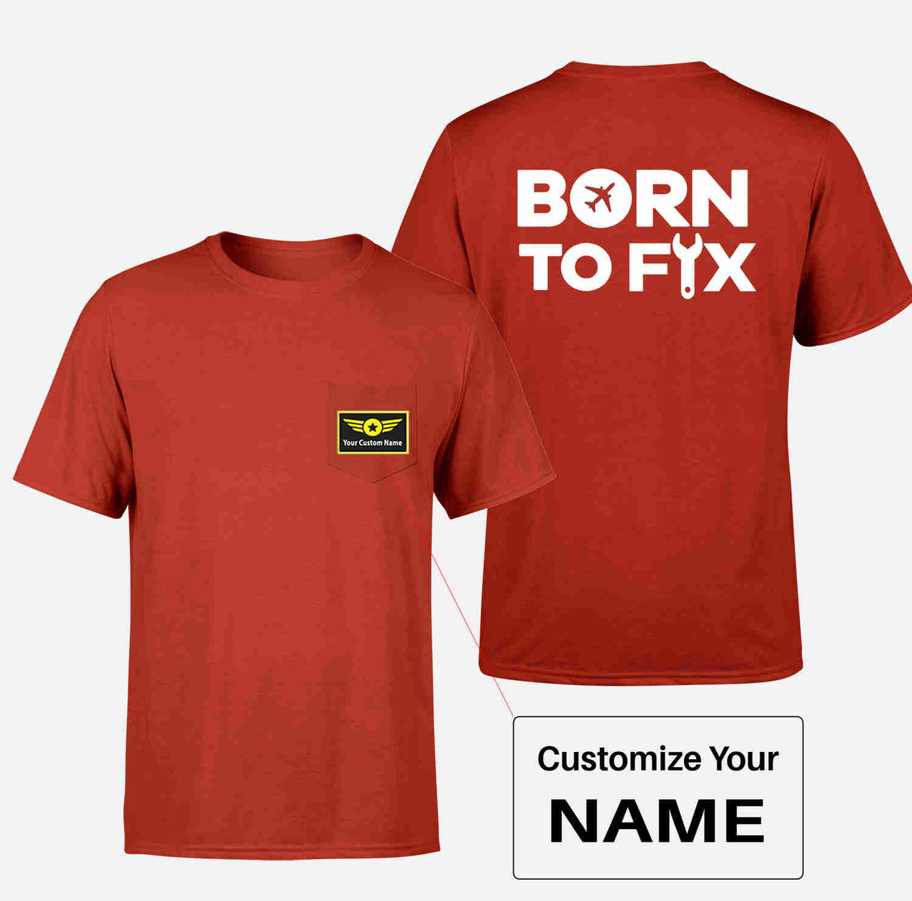 Born To Fix Airplanes Designed Pocket T-Shirts