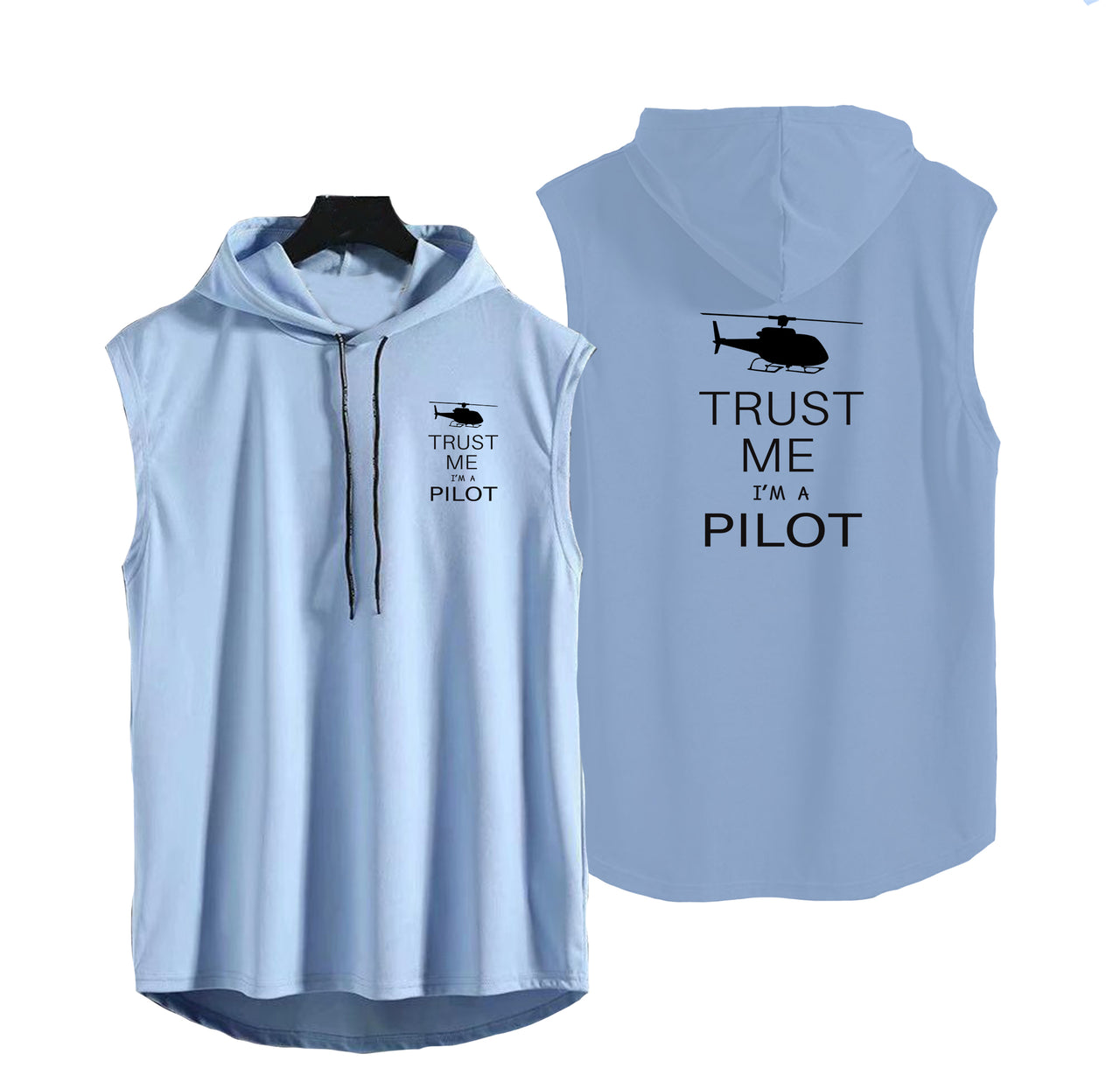 Trust Me I'm a Pilot (Helicopter) Designed Hooded Tank Tops