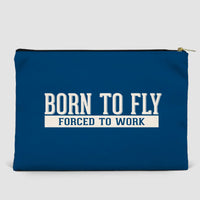 Thumbnail for Born To Fly Forced To Work Designed Zipper Pouch