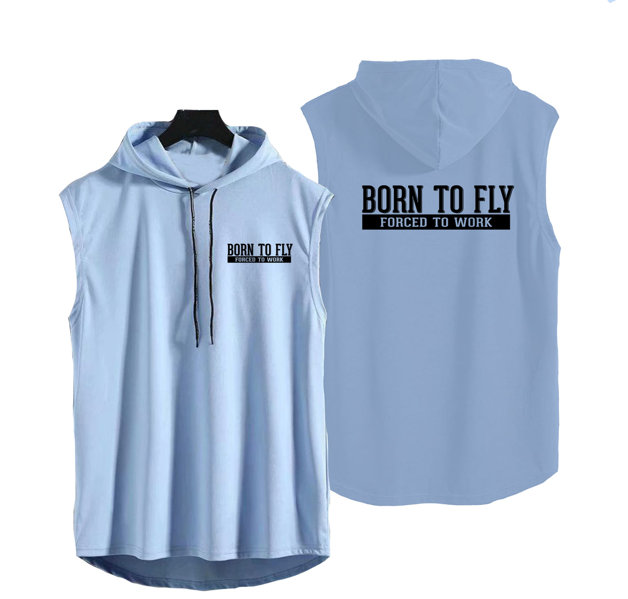 Born To Fly Forced To Work Designed Hooded Tank Tops