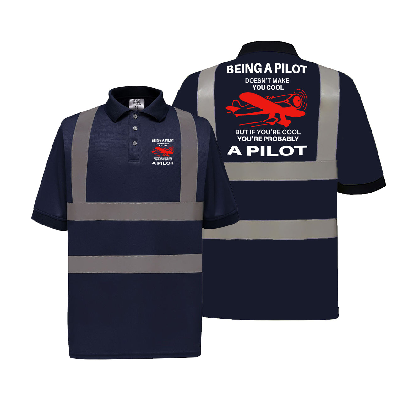 If You're Cool You're Probably a Pilot Designed Reflective Polo T-Shirts