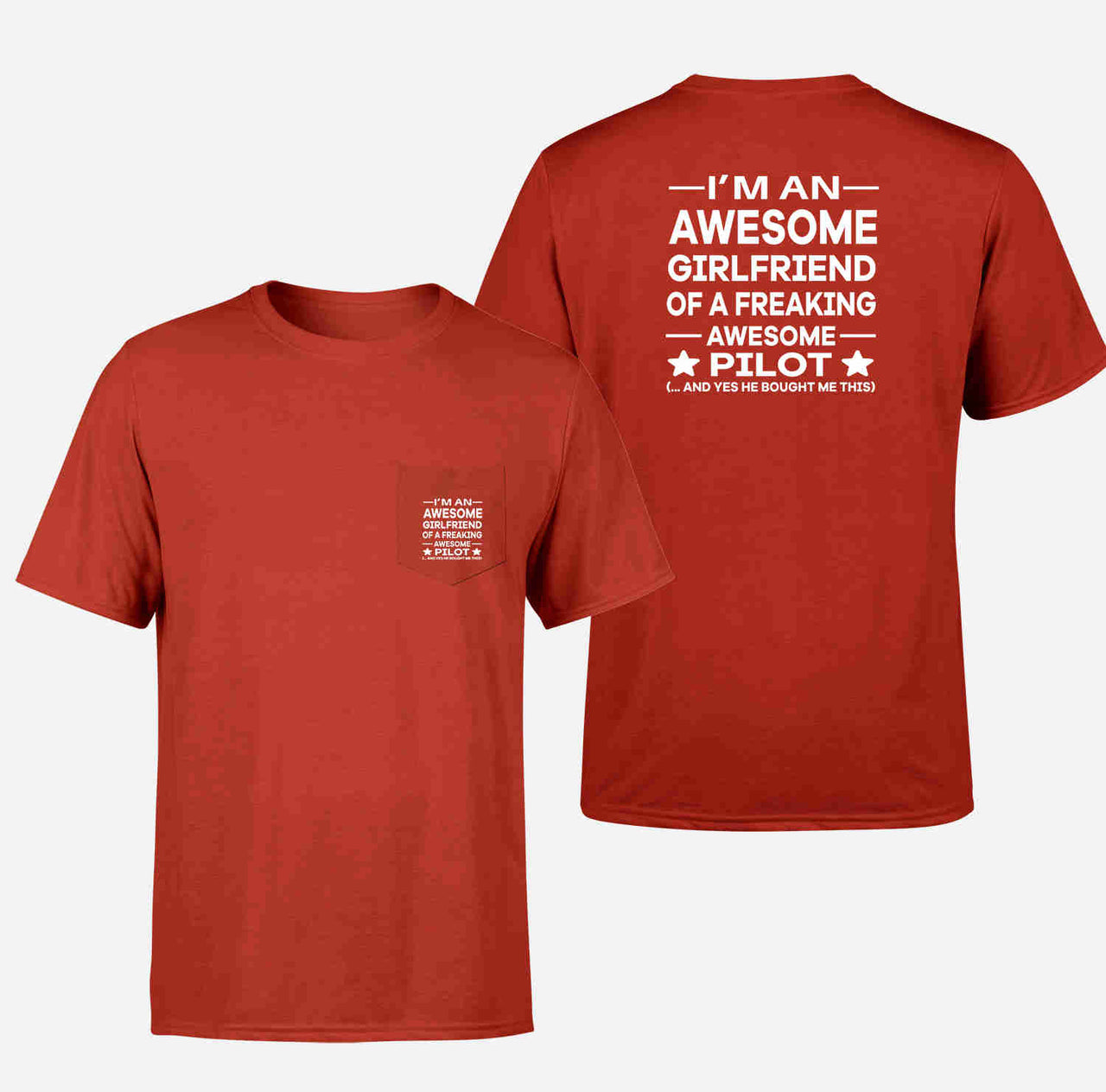 I am an Awesome Girlfriend Designed Pocket T-Shirts