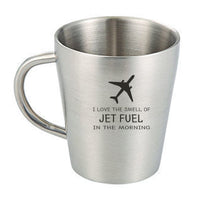 Thumbnail for I Love The Smell Of Jet Fuel In The Morning Designed Stainless Steel Coffee Mugs