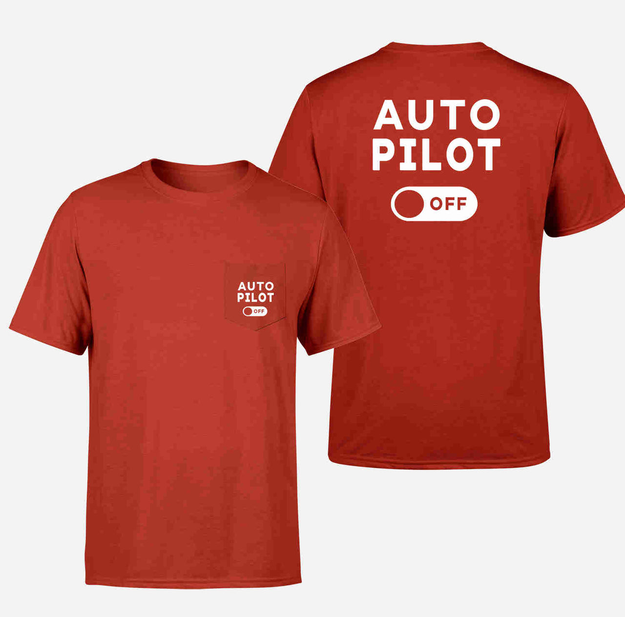 Auto Pilot Off Designed Pocket T-Shirts