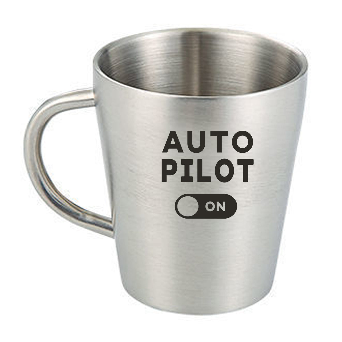 Auto Pilot ON Designed Stainless Steel Coffee Mugs