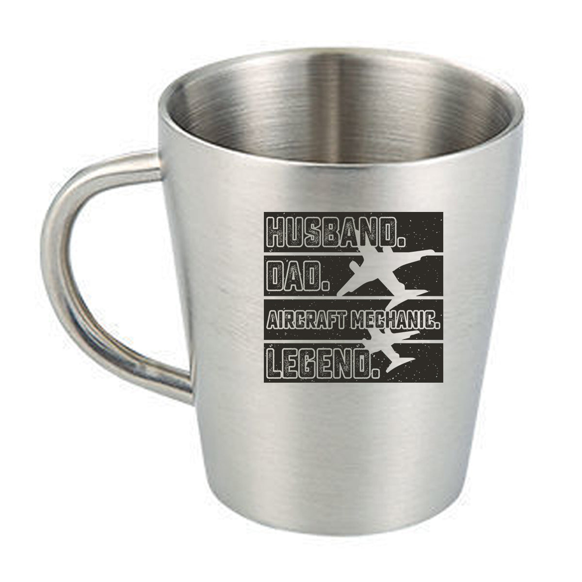 Husband & Dad & Aircraft Mechanic & Legend Designed Stainless Steel Coffee Mugs