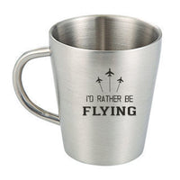 Thumbnail for I'D Rather Be Flying Designed Stainless Steel Coffee Mugs