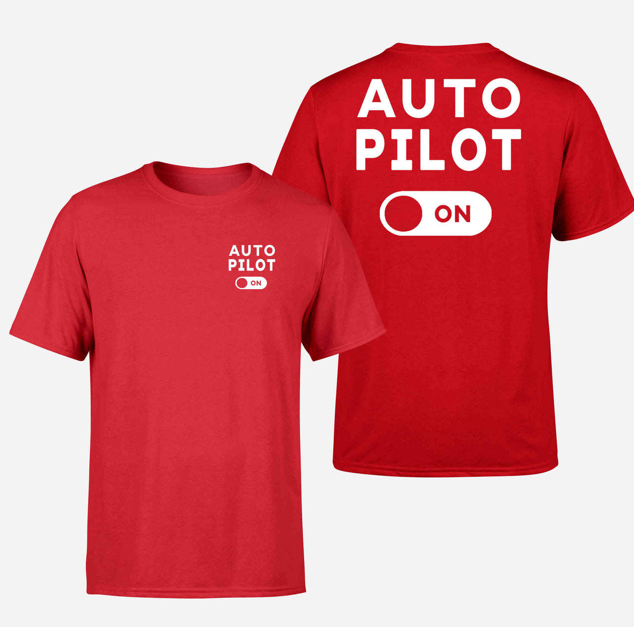 Auto Pilot ON Double-Side T-Shirts