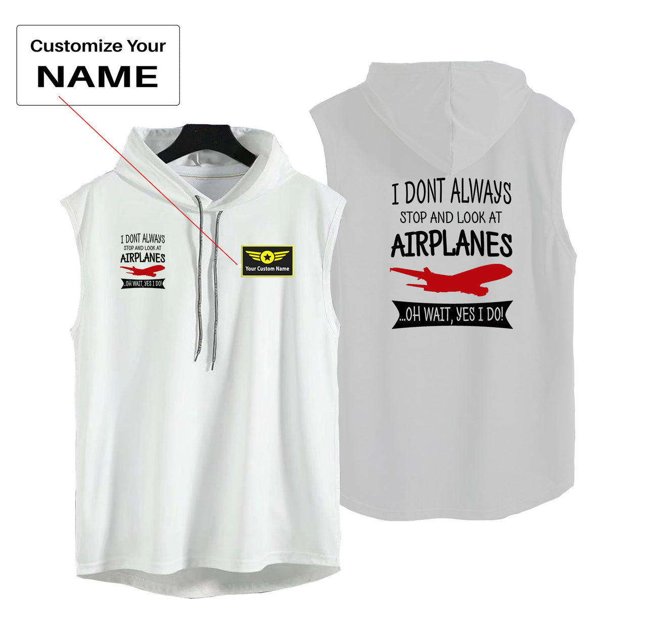 I Don't Always Stop and Look at Airplanes Designed Hooded Tank Tops