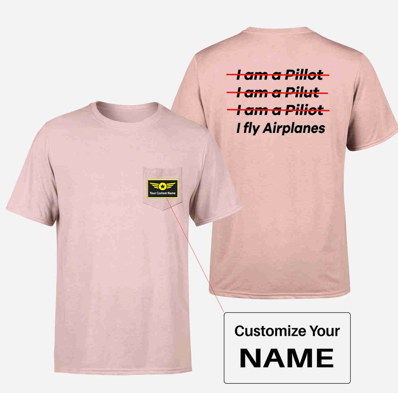 I Fly Airplanes Designed Pocket T-Shirts