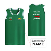 Thumbnail for I Don't Always Stop and Look at Airplanes Designed Basketball Style Sports Tank Tops