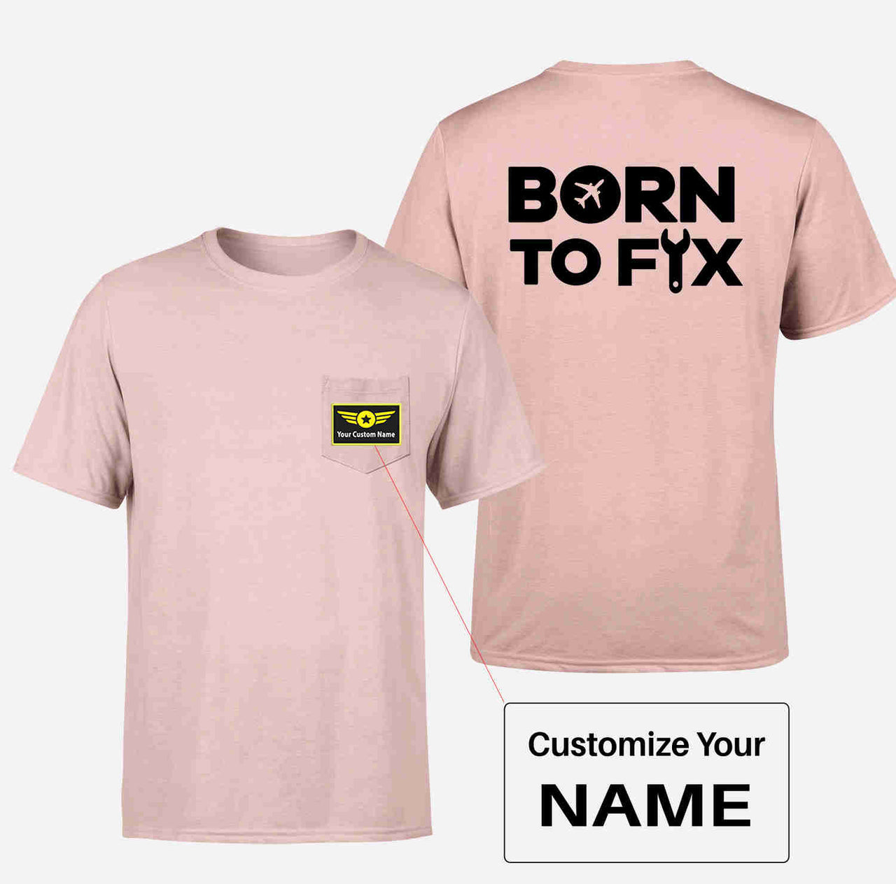 Born To Fix Airplanes Designed Pocket T-Shirts