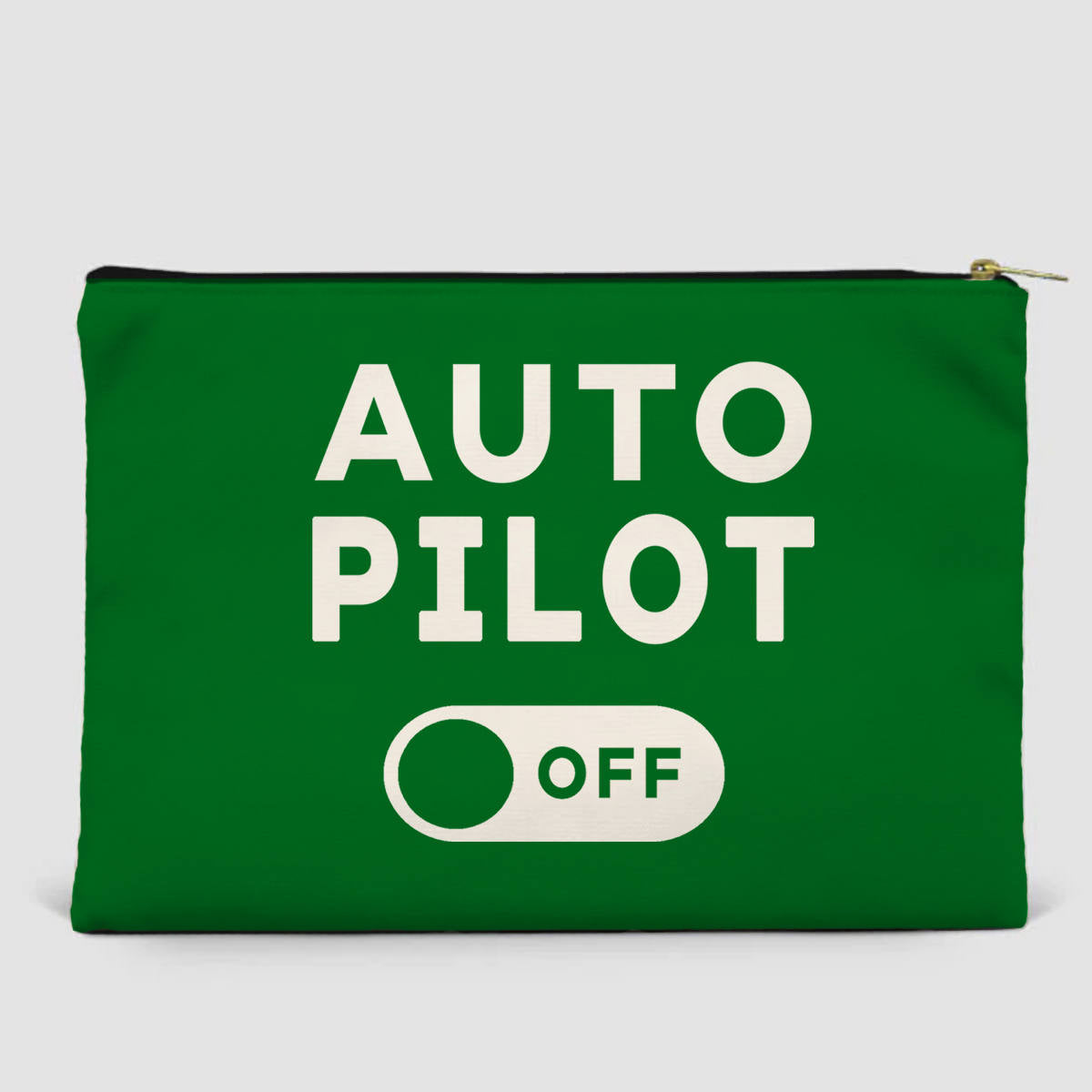 Auto Pilot Off Designed Zipper Pouch