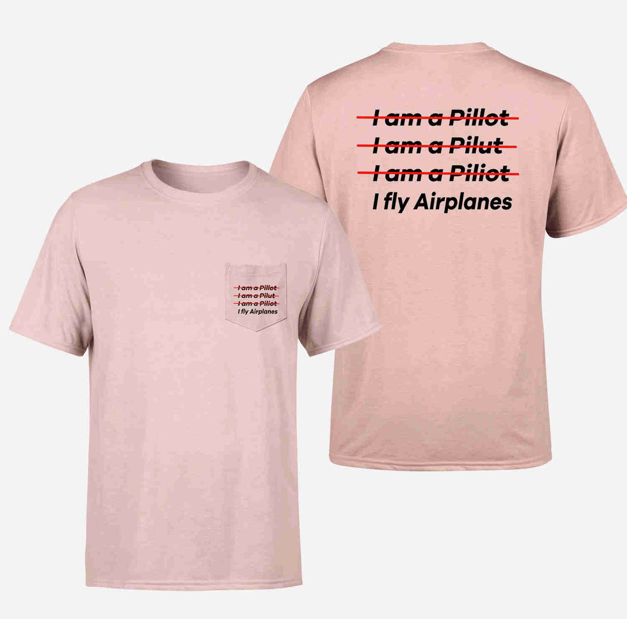 I Fly Airplanes Designed Pocket T-Shirts