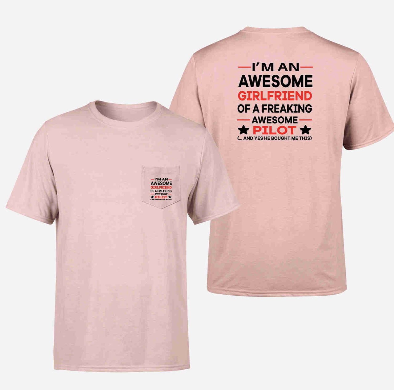 I am an Awesome Girlfriend Designed Pocket T-Shirts