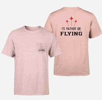 Thumbnail for I'D Rather Be Flying Designed Pocket T-Shirts