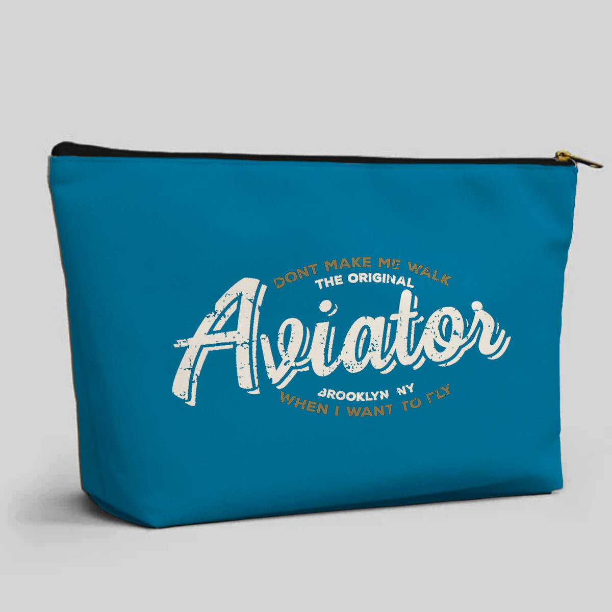 Aviator - Dont Make Me Walk Designed Zipper Pouch