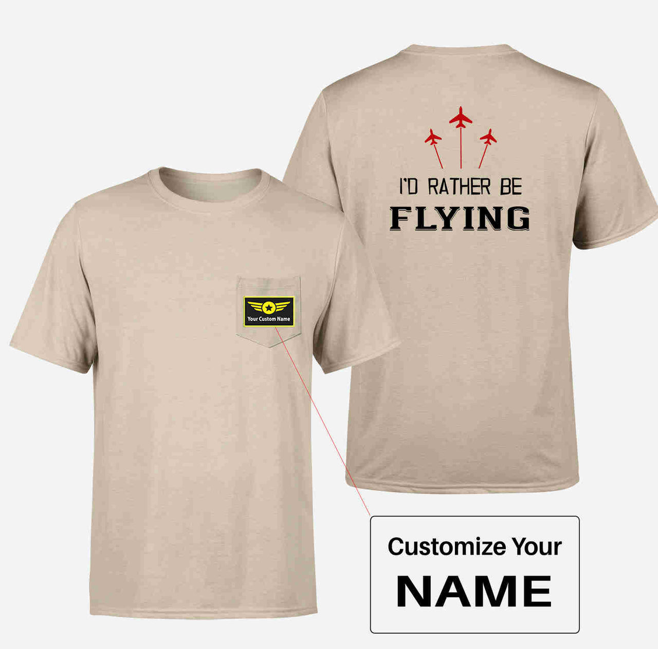 I'D Rather Be Flying Designed Pocket T-Shirts