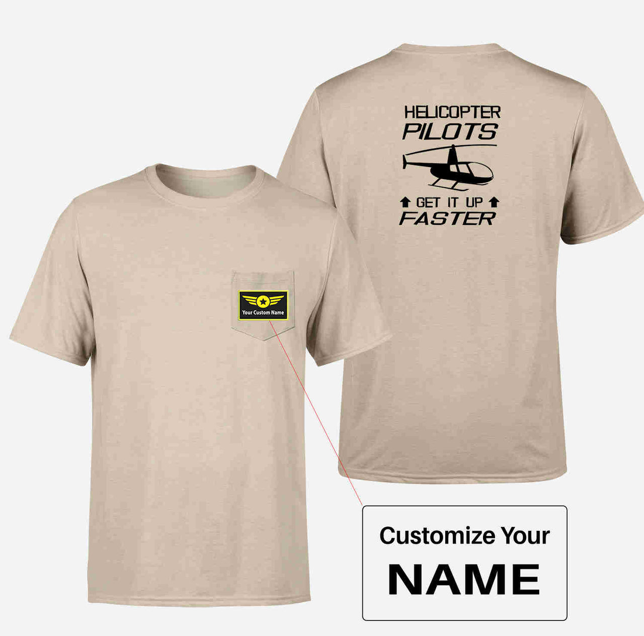 Helicopter Pilots Get It Up Faster Designed Pocket T-Shirts