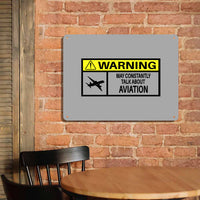 Thumbnail for Warning May Constantly Talk About Aviation Printed Metal Sign