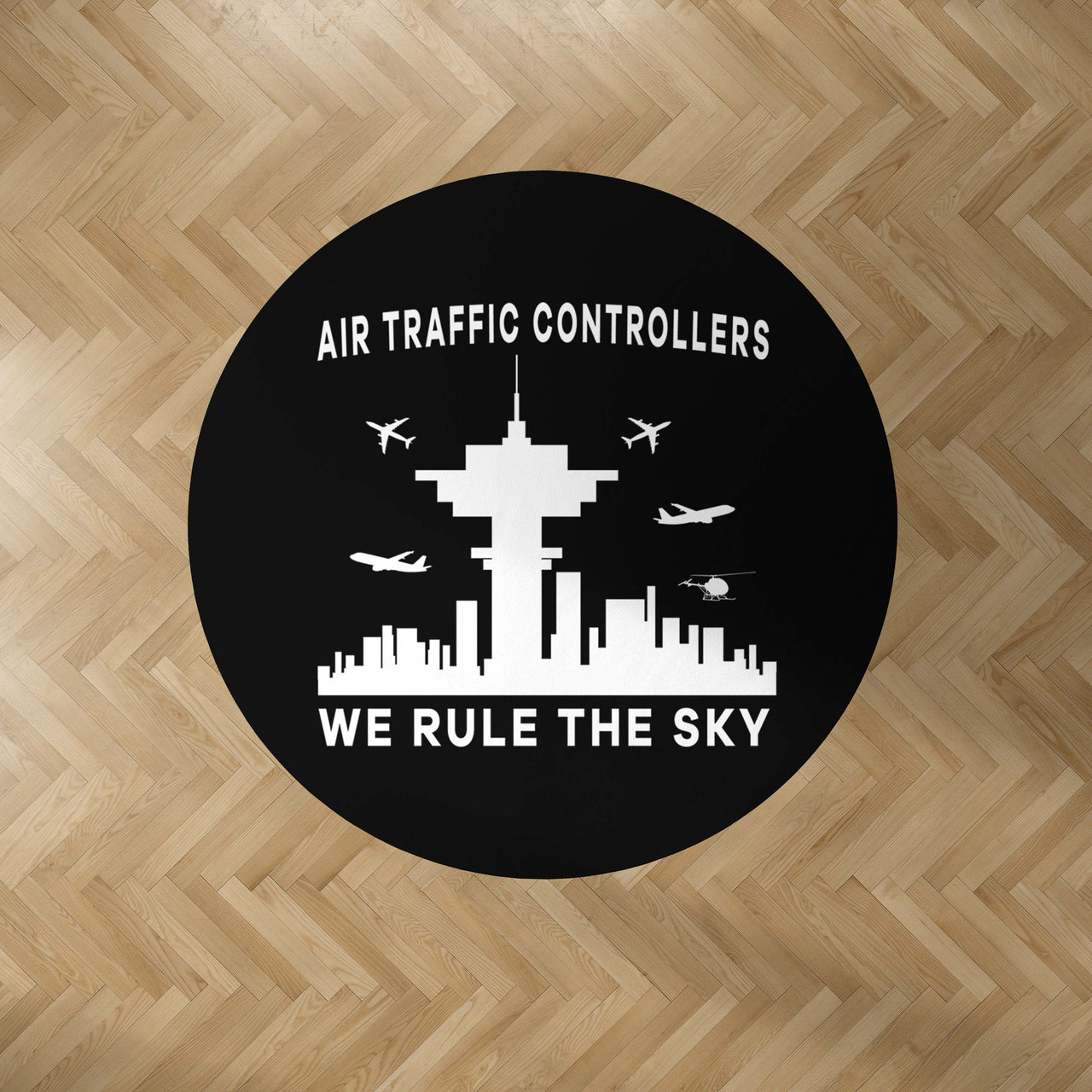 Air Traffic Controllers - We Rule The Sky Designed Carpet & Floor Mats (Round)