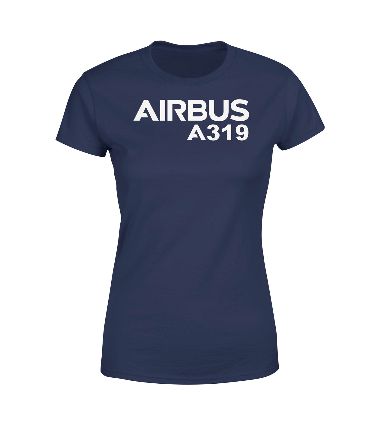Airbus A319 & Text Designed Women T-Shirts