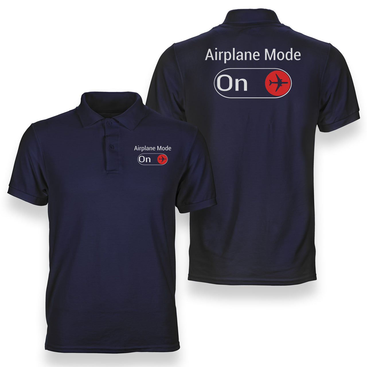 Airplane Mode On Designed Double Side Polo T-Shirts