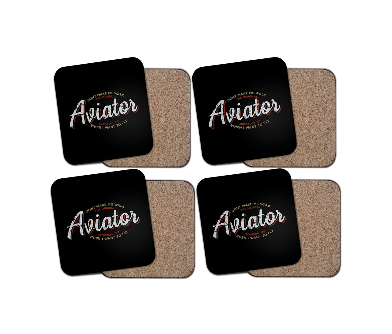 Aviator - Dont Make Me Walk Designed Coasters