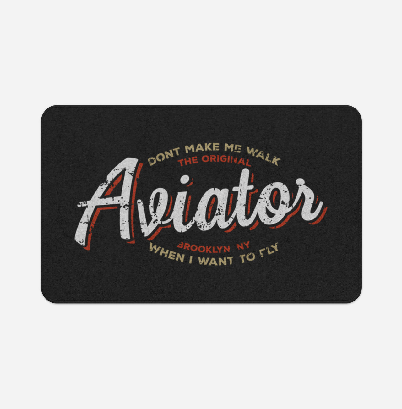 Aviator - Dont Make Me Walk Designed Bath Mats