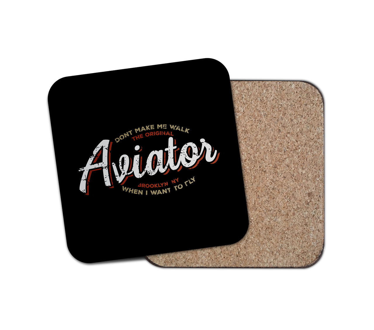 Aviator - Dont Make Me Walk Designed Coasters