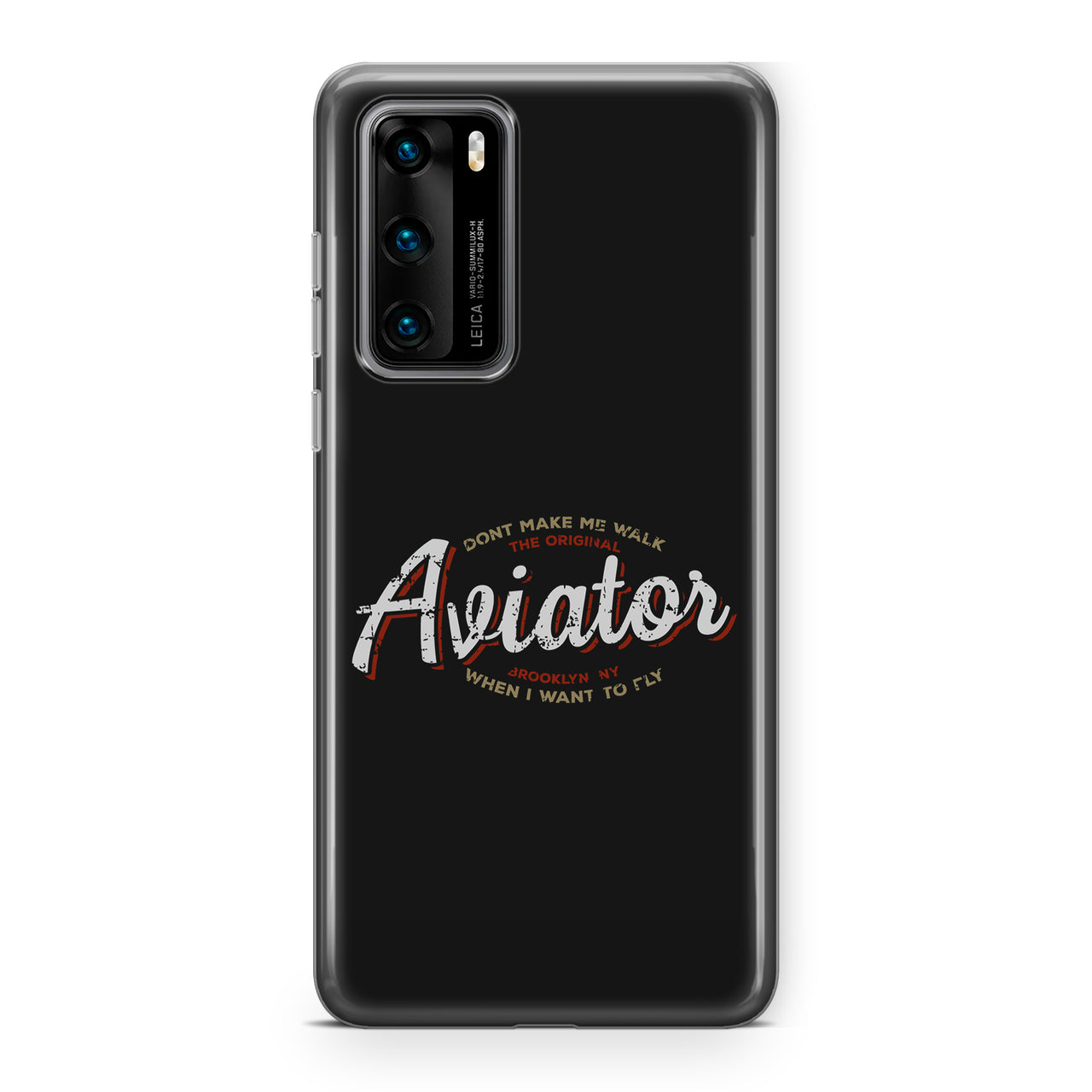 Aviator - Dont Make Me Walk Designed Huawei Cases