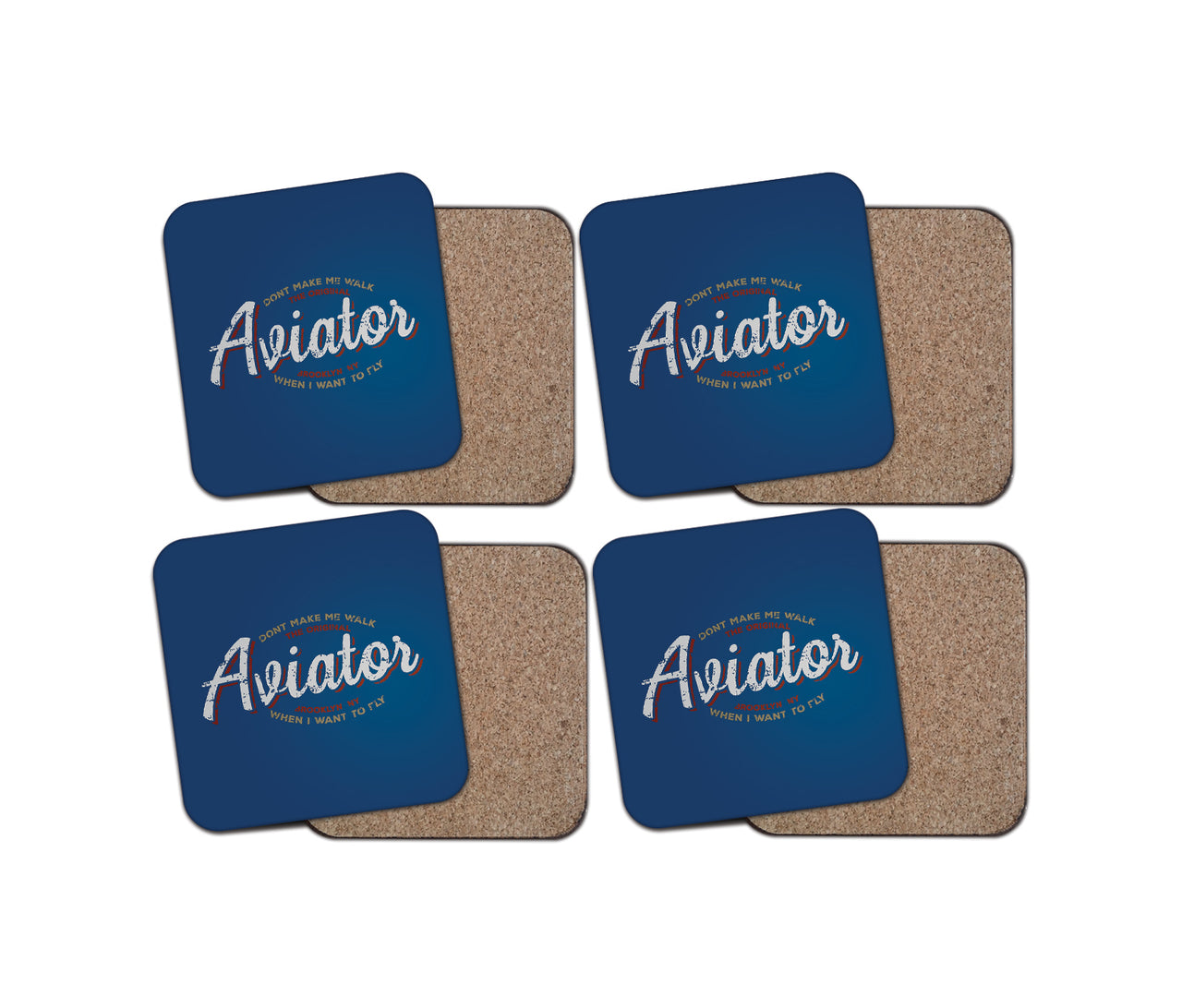 Aviator - Dont Make Me Walk Designed Coasters