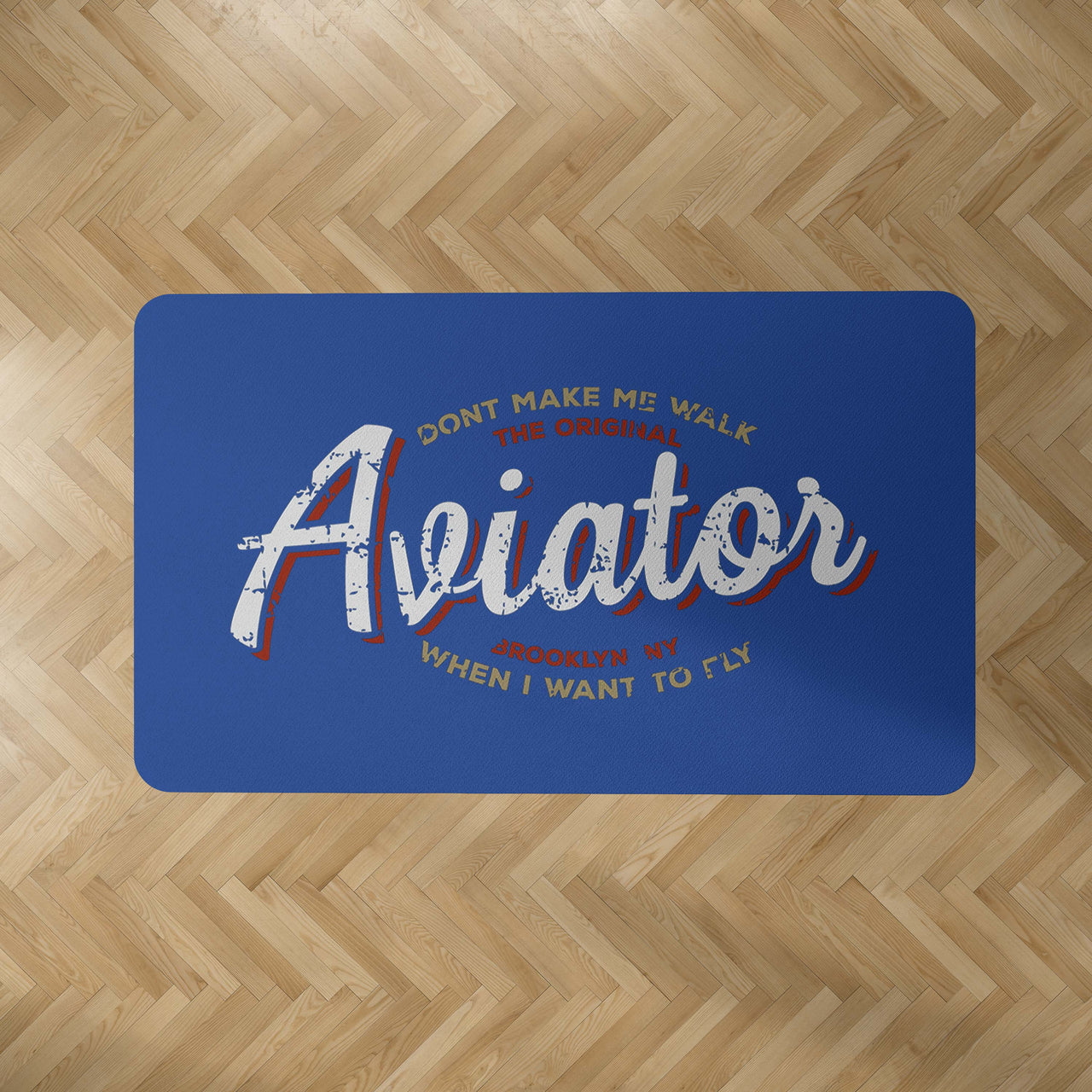 Aviator - Dont Make Me Walk Designed Carpet & Floor Mats