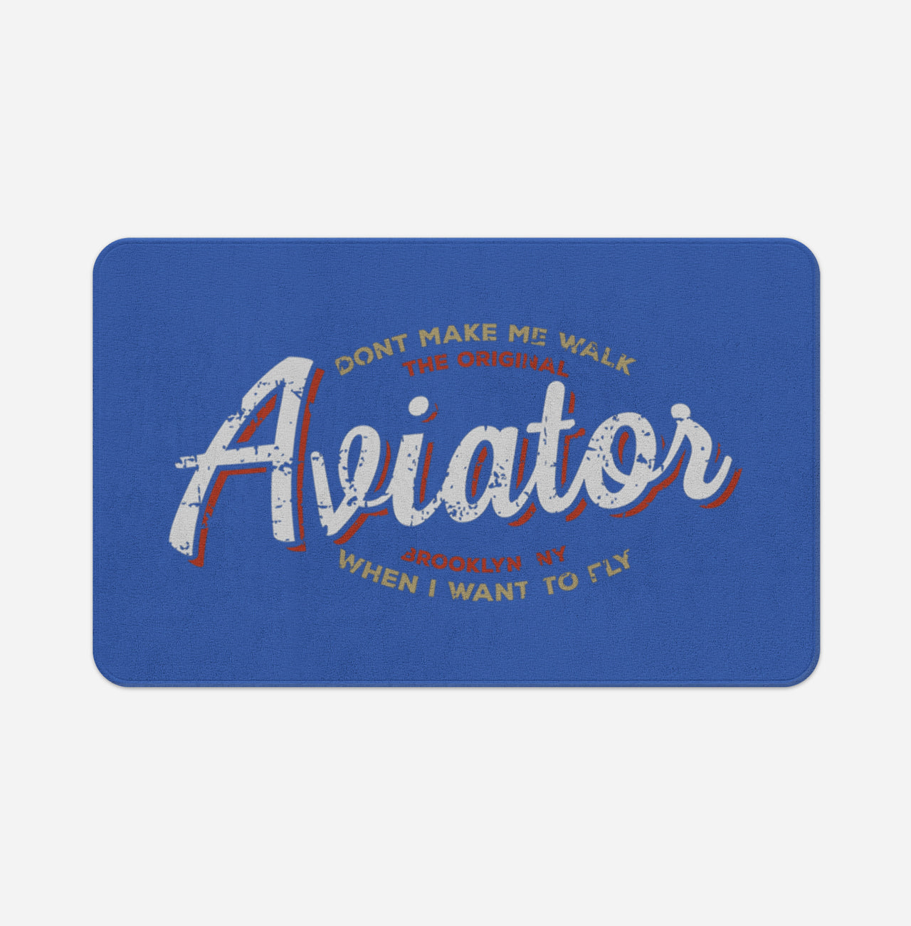 Aviator - Dont Make Me Walk Designed Bath Mats