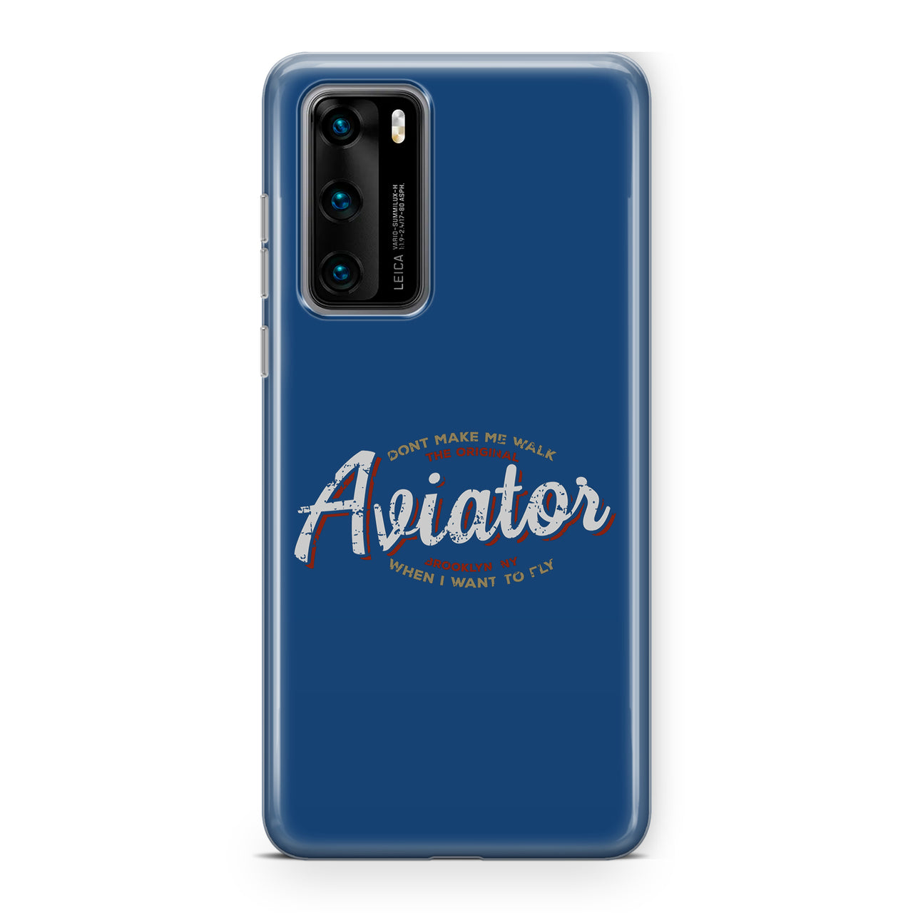 Aviator - Dont Make Me Walk Designed Huawei Cases